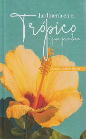 Libro Jardinería en el Trópico