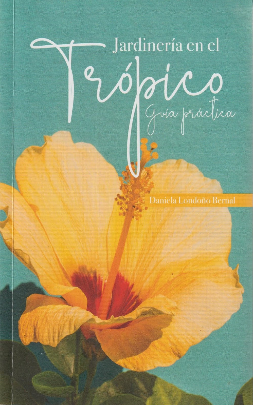 Libro Jardinería en el Trópico